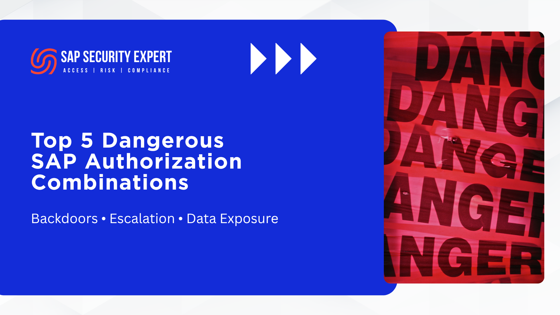 Top 5 Dangerous SAP Authorization Object Combinations You Should Never Ignore