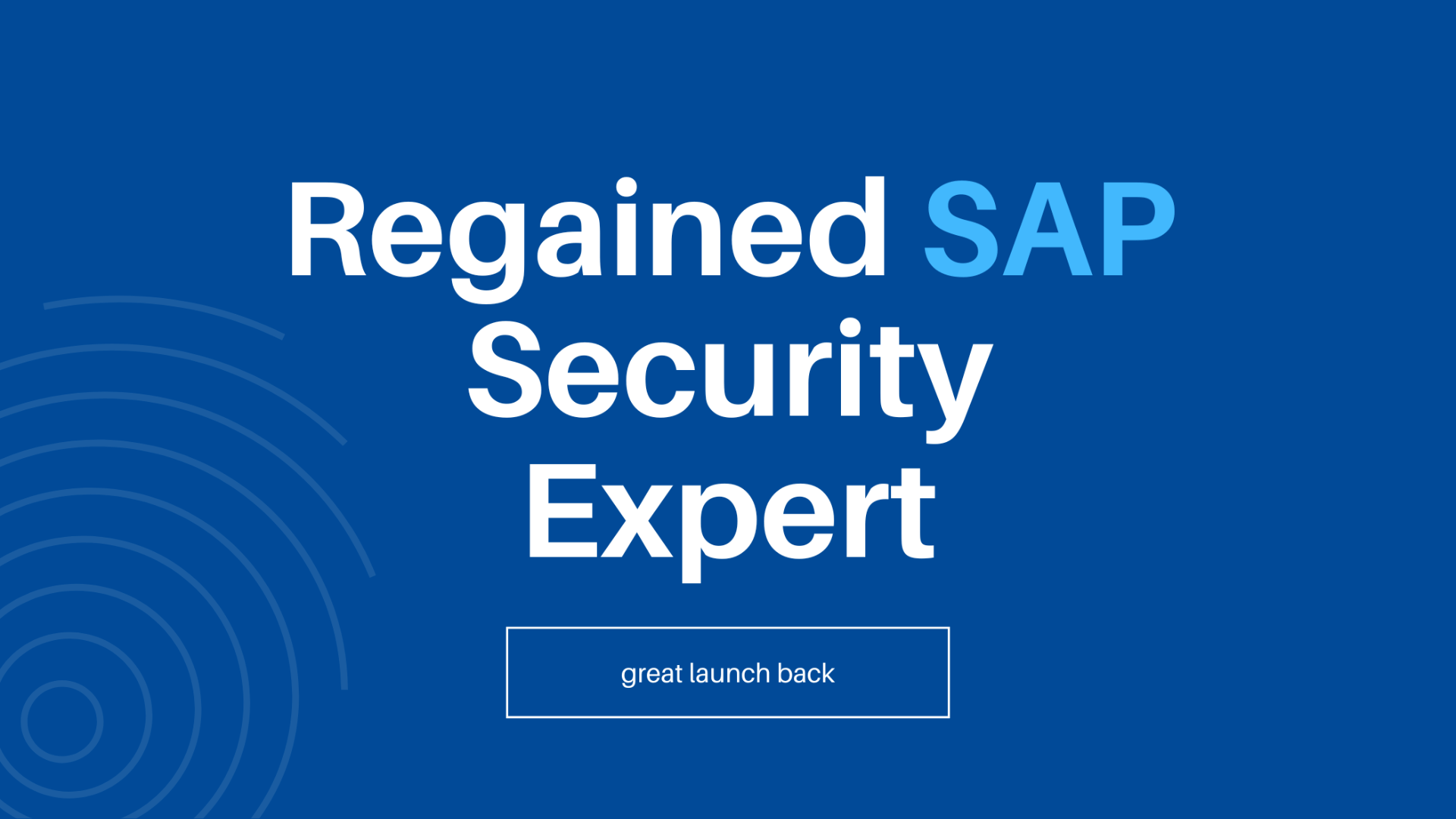 Regained SAP Security Expert!