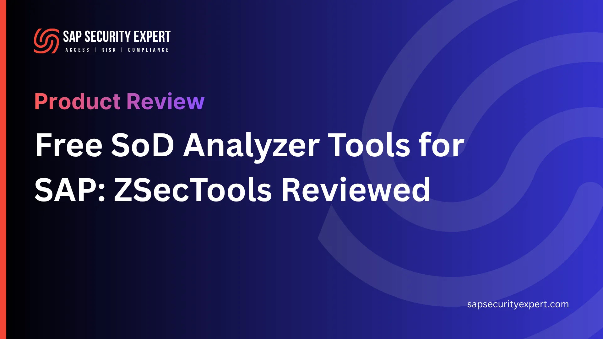 Free SoD Analyzer Tools for SAP_ZSecTools Reviewed