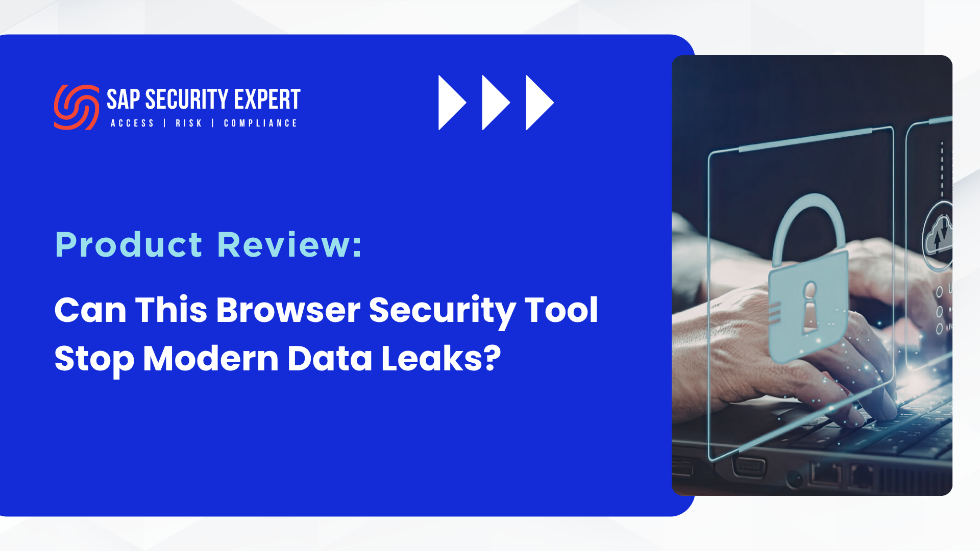 Dot Layer Review: Can This Browser Security Tool Stop Modern Data Leaks?